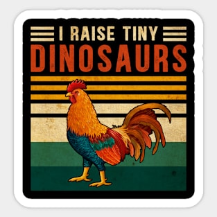 I Raise Tiny Dinosaurs Vintage Funny Chicken Farmer Sticker